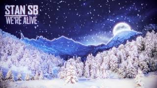 Stan SB -We&#39;re Alive- ( FREE Download )