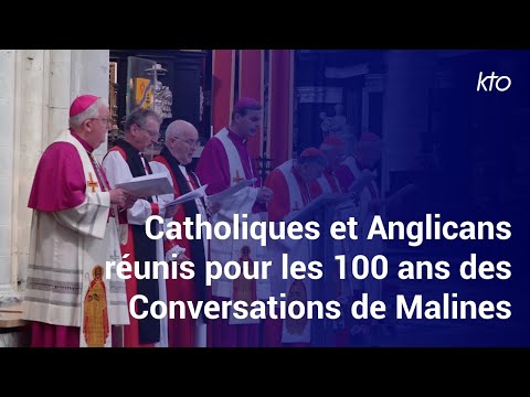 Catholiques et anglicans réunis pour les 100 ans des Conversations de Malines !