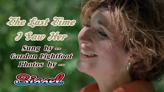 Gordon Lightfoot -  The Last Time I Saw Her
