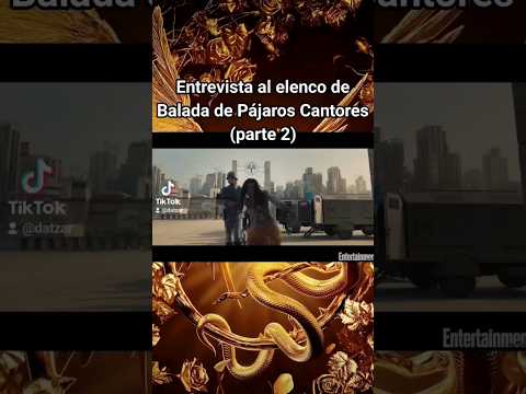 Entrevista al cast de Balada de Pájaros Cantores y Serpientes (parte 2)