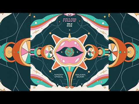 Maddy O'Neal - Follow Me ft. Balkan Bump