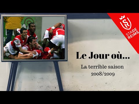 LA TERRIBLE SAISON 2008/09 DU STADE DE REIMS