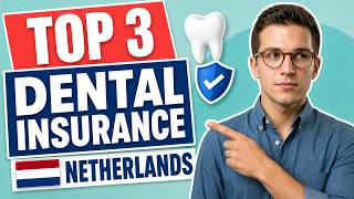 3 Best Dental Insurance in the Netherlands 2026 | What’s Actually Covered