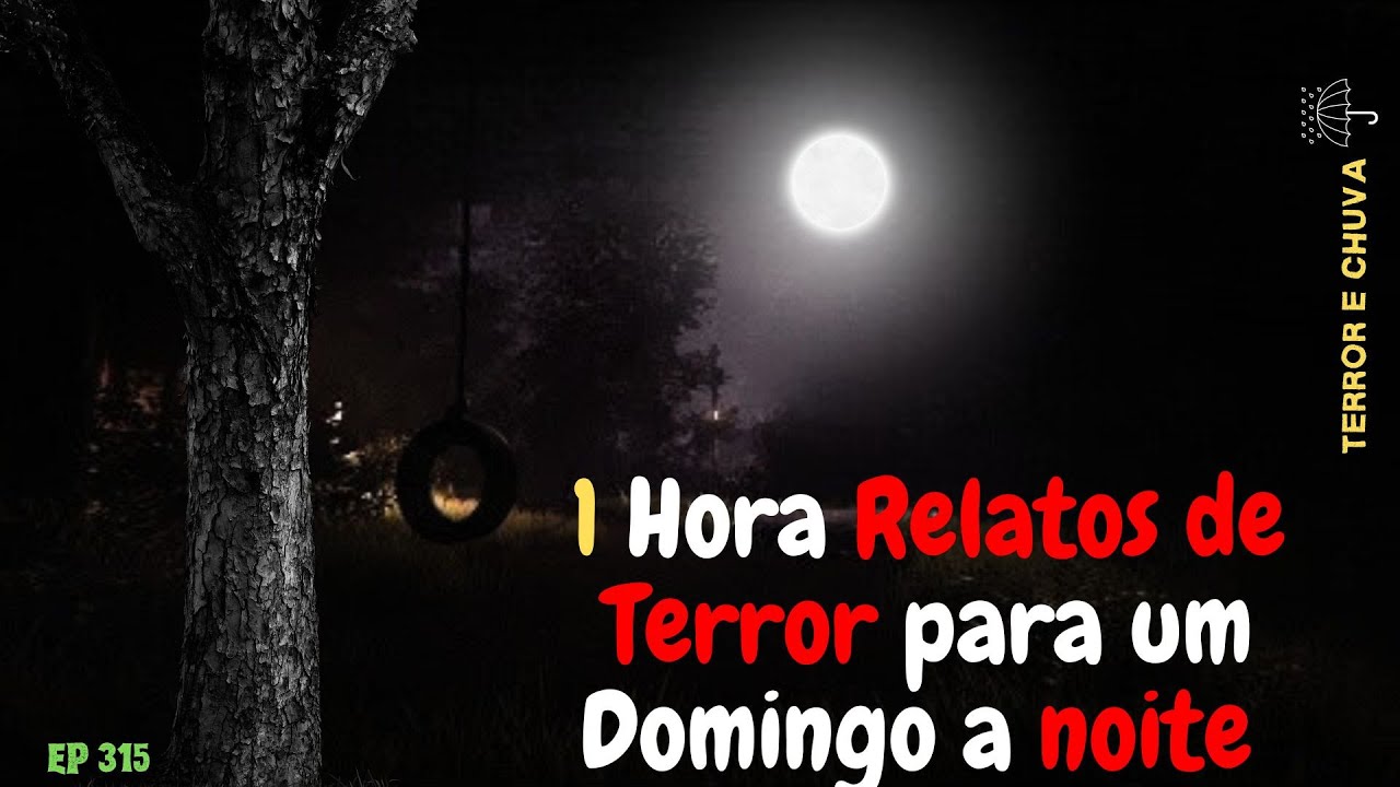 Relatos de terror ao som  de chuva ( Episódio 315/ Relatos de Terror para um Domingo a noite )