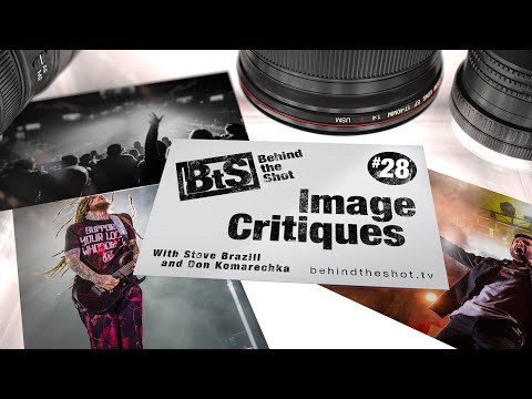 Behind the Shot - Image Critiques #28