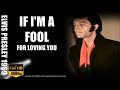 Elvis 1969 If I'm a Fool For Loving You 1080 HQ Lyrics