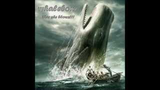 Whalebone - "Thar She Blows!" (2009)