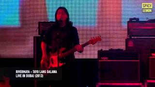 Rivermaya - Tayo Lang Dalawa (Live in Dubai)