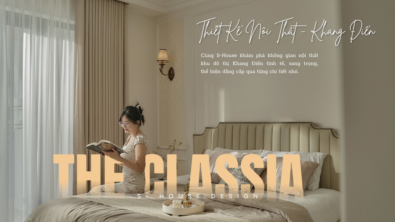 THE CLASSIA KHANG ĐIỀN - DẤU ẤN CỦA ĐẲNG CẤP VÀ NGHỆ THUẬT SỐNG