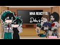 MHA React To Deku S Past ANGST NO SHIPS 1 1