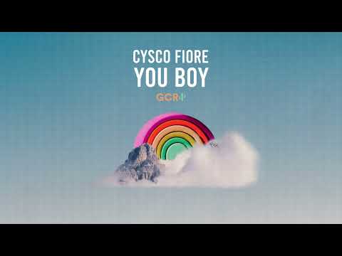 Cysco Fiore - You Boy