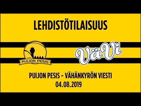 04.08.2019 Lehdistötilaisuus Puijon Pesis - Vähänkyrön Viesti