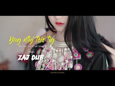 Zaj Dub - Yog Ntuj Tsis Tig