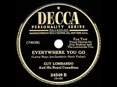 1949 HITS ARCHIVE: Everywhere You Go - Guy Lombardo (his original version)