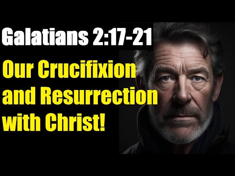 Christ in Me: Insights from Galatians 2:17-21