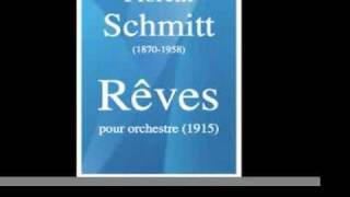 Florent Schmitt (1870-1958) : Rêves, pour orchestre (1915)