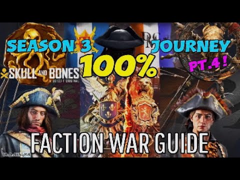Skull and Bones ☠️ 100% Season 3 Journey | Faction War Guide
