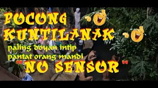 Download lagu Kuntilanak Pocong Intip Pantat Orang Mandi NO SENS... mp3