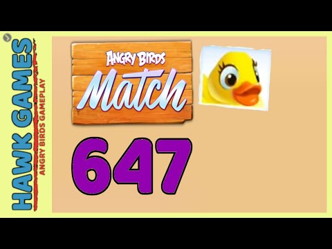 Angry Birds Match ⭐ Level 647 Hard - Walkthrough, No Boosters