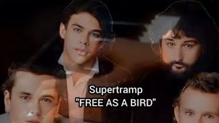 SUPERTRAMP 🎧 FREE AS A BIRD (1987) &quot;HD&quot;