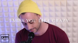 I Miss You Like Crazy - Dave Moffatt (The Moffatts Cover)