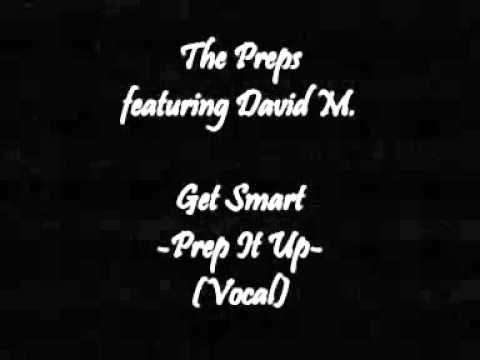 The Preps - Get Smart - Prep It Up- (Vocal)