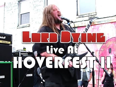 Lord Dying - Live & Raw at Hoverfest