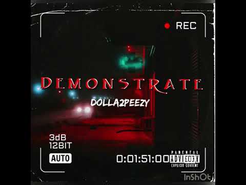 Dolla2Peezy - Demonstrate