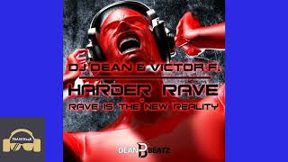 Dj_dean_and_victor_f._-_rave_is_the_new_reality_(extended_mix) - 2A - 128.00