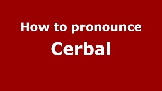 How to pronounce Cerbăl