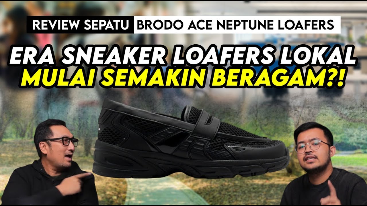 Loafers Pertama BRODO! Sedikit Penyesuaian, Banyak Perubahan?! REVIEW BRODO Ace Neptune Loafers