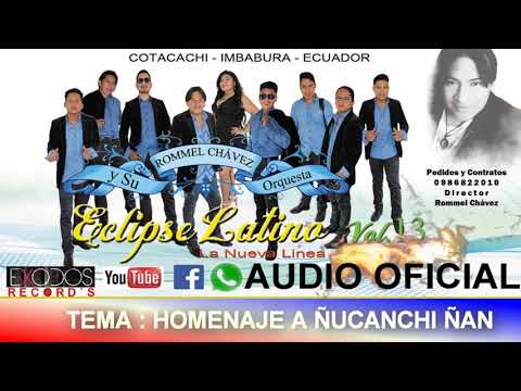 ECLIPSE LATINO 2018   VOL 13 HOMENAJE A ÑUCANCHI ÑAN OK