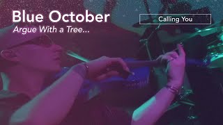 Blue October | Calling You (Live from Argue With a Tree...) June 4, 2004 in Dallas, Texas