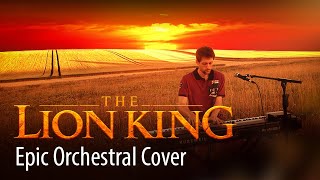 The Lion King | Epic Soundtrack Cover (This Land, Circle of Life, Can you feel the love tonight)