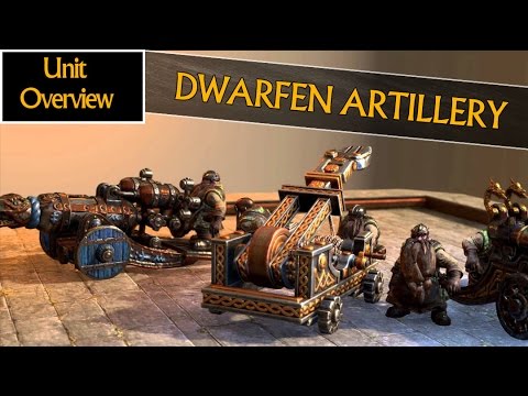 DWARFEN ARTILLERY - Unit Overview - Total War: Warhammer (Bolt Thrower, Grudge Thrower & Cannon)