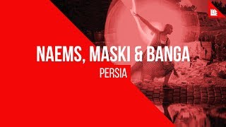 NAEMS x Maski &amp; Banga - Persia [FREE DOWNLOAD]