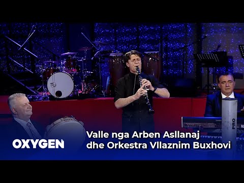 Valle nga Arben Asllanaj dhe Orkestra Vllaznim Buxhovi