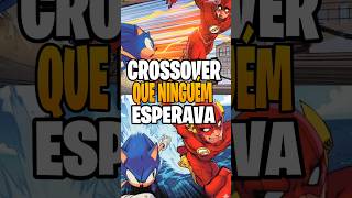 O Dia em que o Universo do Sonic e da DC se Cruzaram! #sonic #dccomics #flesh #sonicexe #hq
