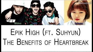 Epik High - The Benefits of Heartbreak ft. Lee Suhyun (Color Coded Lyrics ENGLISH/ROM/HAN)