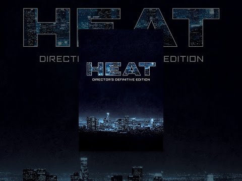 Heat (Director's Definitive Edition)