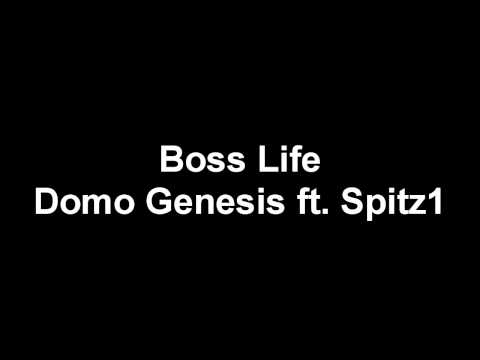 Boss Life Remix - Domo Genesis Ft. Spitz1
