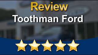 Toothman Ford Grafton Amazing Five Star Review by Andrea S.