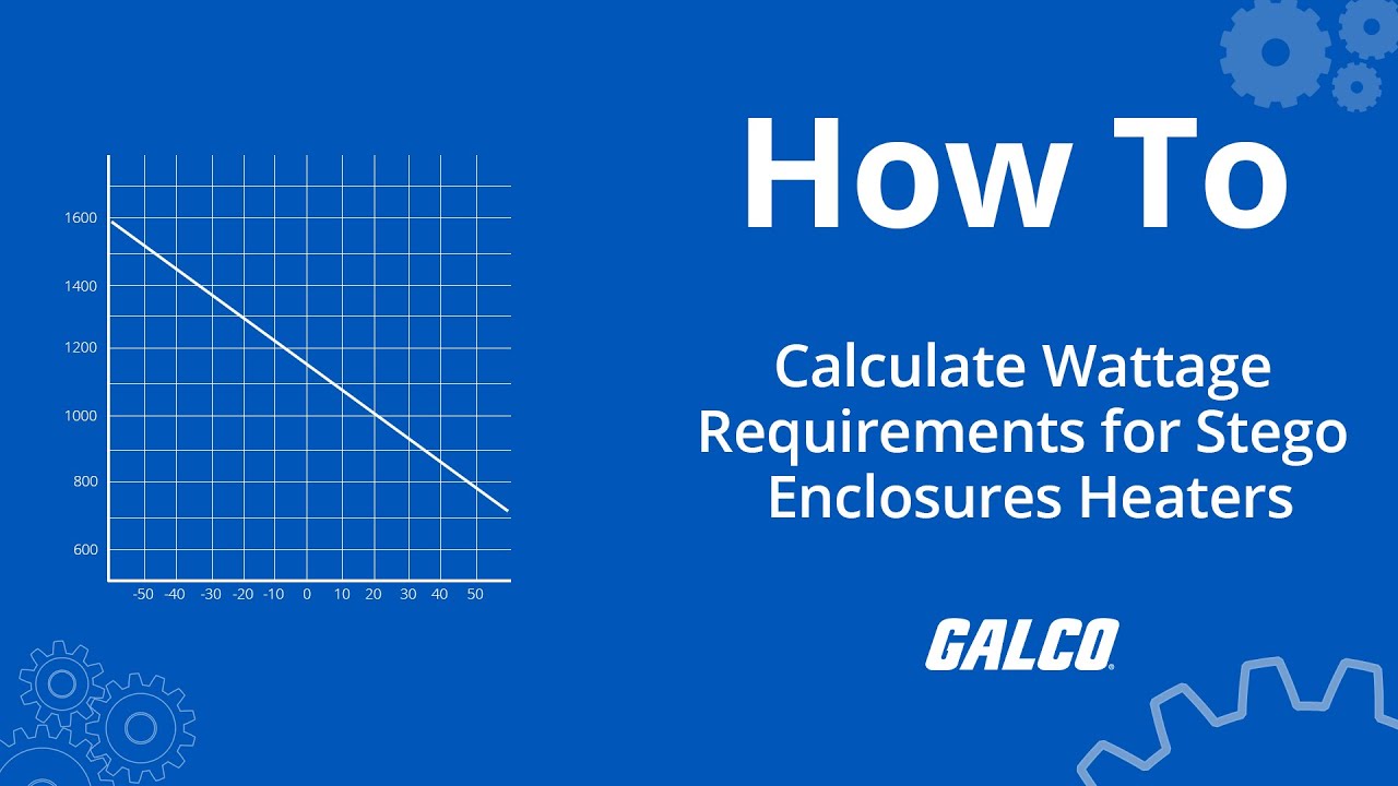 How to Calculate Wattage Requirements for Stego Enclosure Heaters | Galco