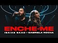 ENCHE-ME Clipe Oficial | Isaías Saad + Gabriela Rocha ENCHE-ME Clipe Oficial | Isaías Saad + Gabriela Rocha