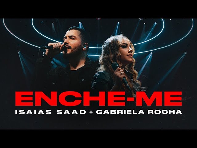 Download  ENCHE-ME (feat. Gabriela Rocha) - Isaías Saad 