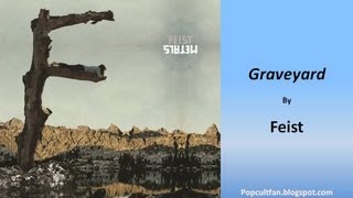 Feist - Graveyard (Lyrics)