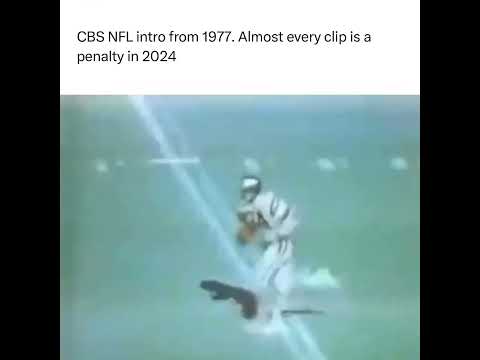 CBS NFL intro from 1977. Almost every clip is a penalty in 2024