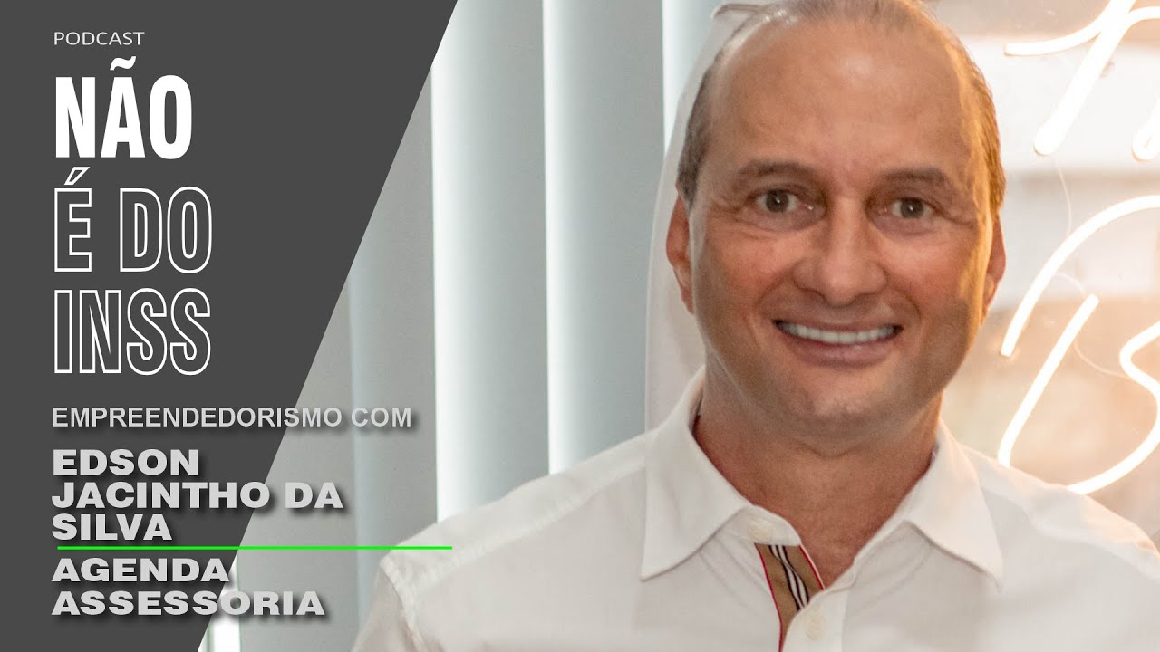 #72 Empreendedorismo com Edson Jacintho da Silva   Agenda Assessoria