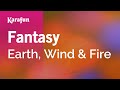Fantasy - Earth, Wind & Fire | Karaoke Version | KaraFun