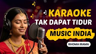 Download lagu Tak Dapat Tidur Karaoke - Rhoma Irama | Lagu Dangdut  Versi Musik India mp3